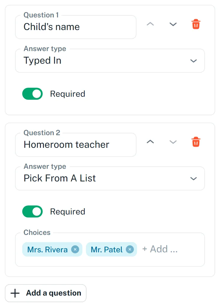 Two questions on one item. Child's name is typed in. Homeroom teacher is picked from a list, with the choices Mrs. Rivera and Mr. Patel